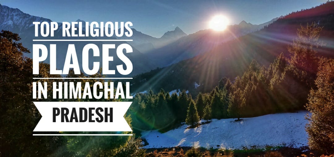 Top 5 Religious Places in Himachal Pradesh